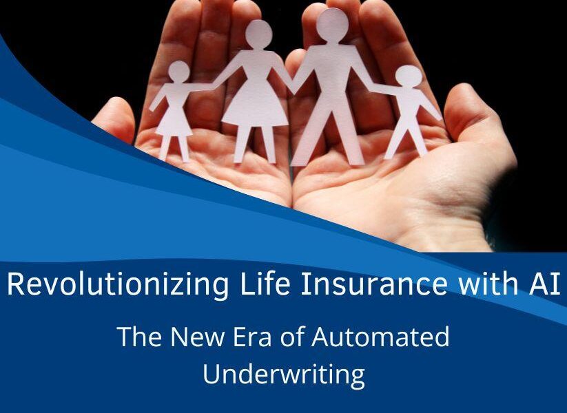 revolutionizing-life-insurance-with-ai:-the-new-era-of-automated-underwriting