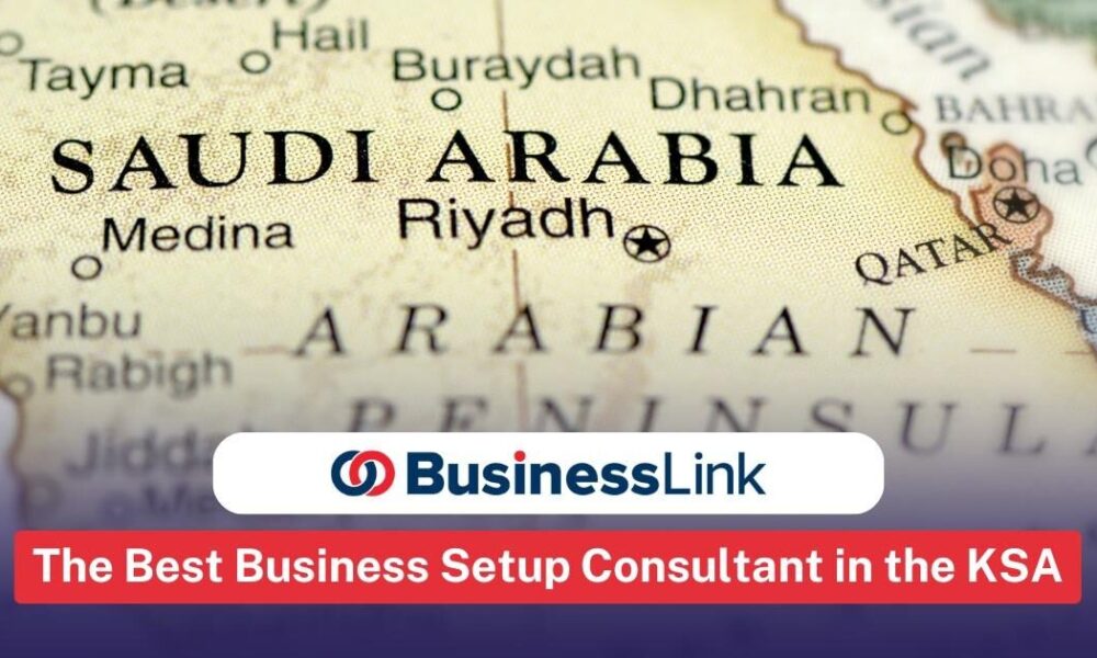 business-link:-the-best-business-setup-consultant-in-ksa